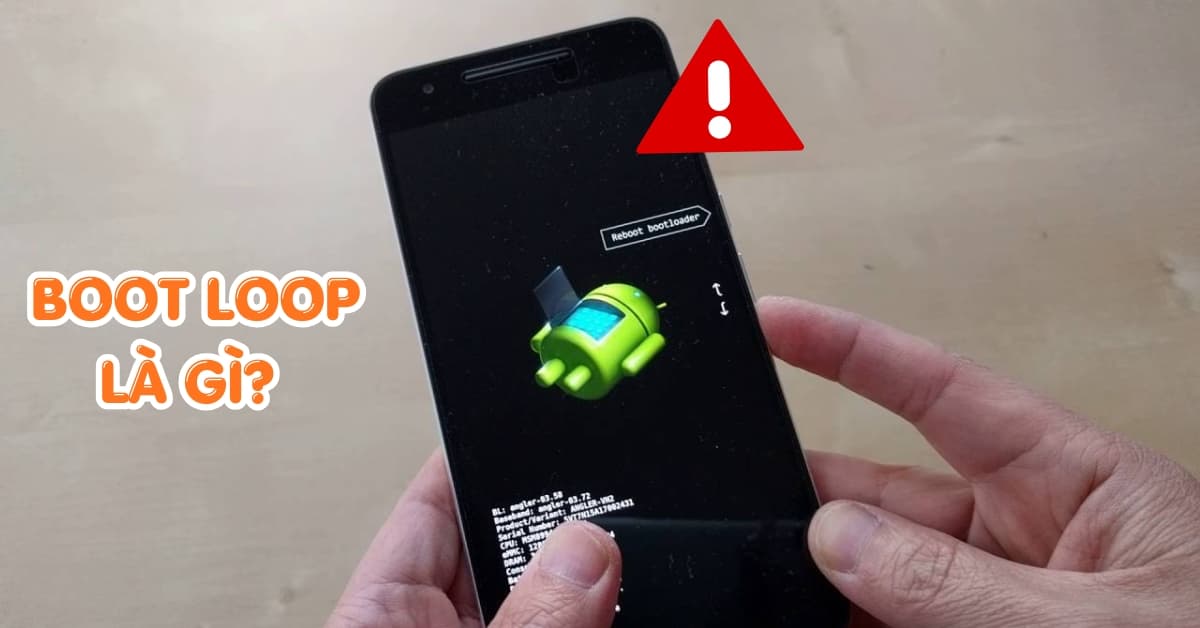 Boot loop là gì? Hướng dẫn cách khắc phục trên điện thoại và máy tính